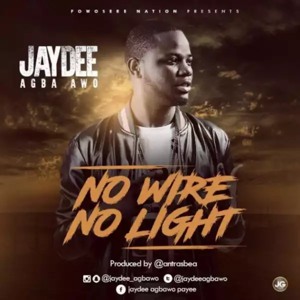 Jaydee - No Wire No Light